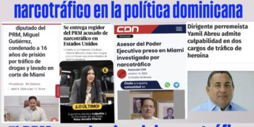 Preocupación por la penetración del narcotráfico en la política dominicana