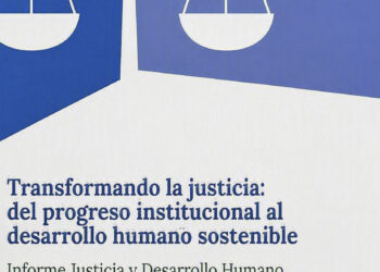 Justicia dominicana avanza en modernización y gestión, según Informe del PNUD 
