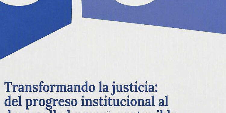 Justicia dominicana avanza en modernización y gestión, según Informe del PNUD